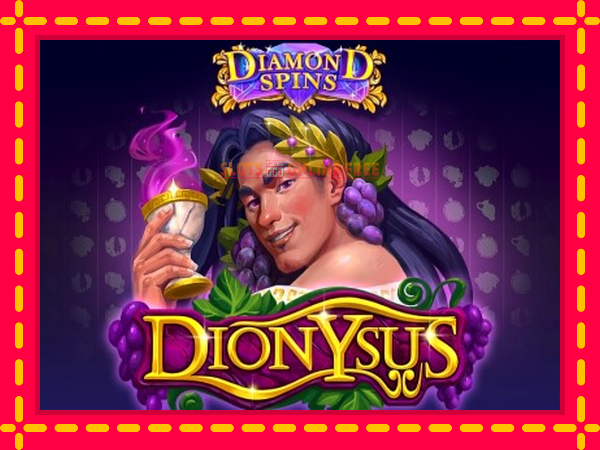 Spēļu automāts Diamond Spins Dionysus bezmaksas