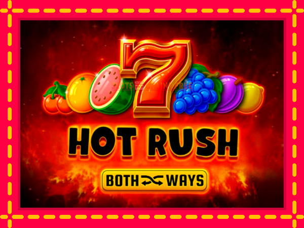 Spēļu automāts Hot Rush Both Ways bezmaksas