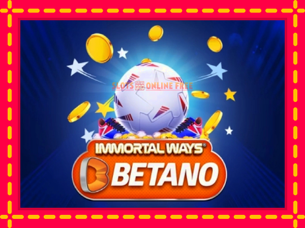 Spēļu automāts Immortal Ways Betano bezmaksas