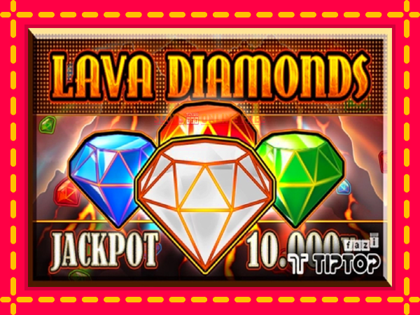 Spēļu automāts Lava Diamonds bezmaksas