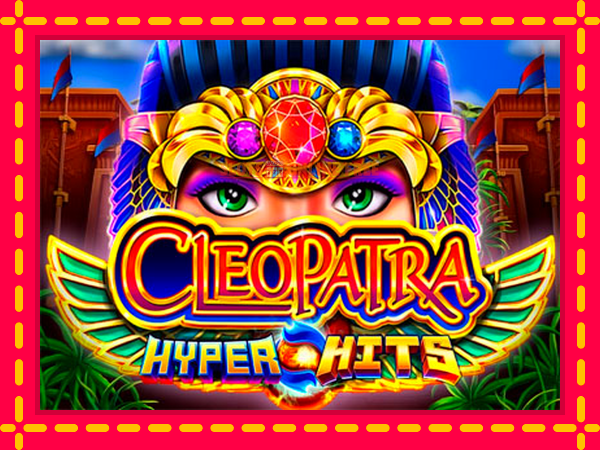 Spēļu automāts Cleopatra Hyper Hits bezmaksas