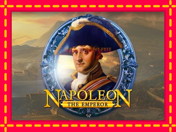 Spēļu automāts Napoleon: The Emperor bezmaksas