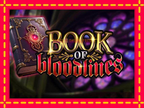 Spēļu automāts Book of Bloodlines bezmaksas