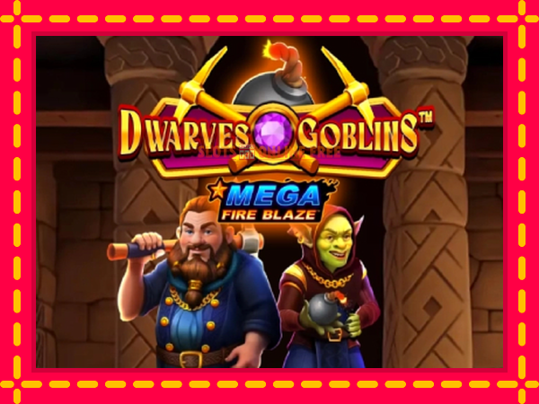 Spēļu automāts Mega Fire Blaze: Dwarves & Goblins bezmaksas