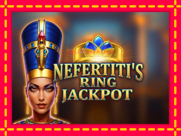 Spēļu automāts Nefertitis Ring Jackpot bezmaksas