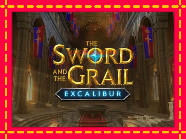 Spēļu automāts The Sword and the Grail Excalibur bezmaksas