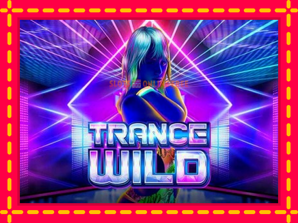 Spēļu automāts Trance Wild bezmaksas