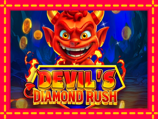 Spēļu automāts Devils Diamond Rush bezmaksas