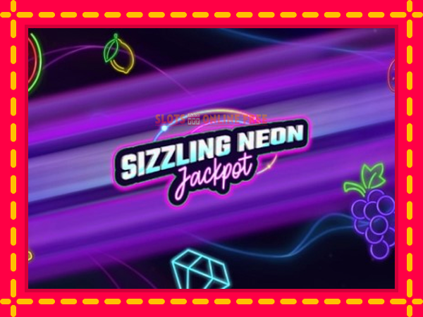 Spēļu automāts Sizzling Neon Jackpot bezmaksas