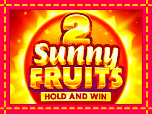 Spēļu automāts Sunny Fruits 2: Hold and Win bezmaksas