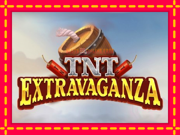 Spēļu automāts TNT Extravaganza bezmaksas