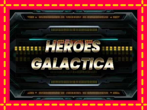 Spēļu automāts Heroes Galactica bezmaksas