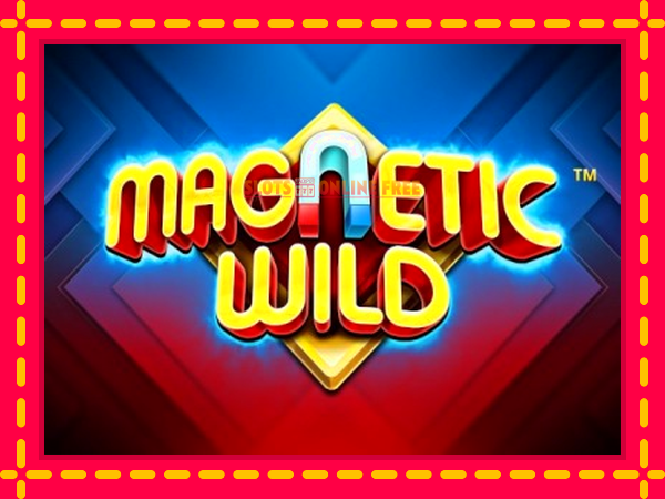 Spēļu automāts Magnetic Wild bezmaksas