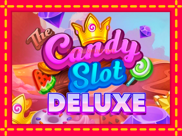 Spēļu automāts The Candy Slot Deluxe bezmaksas