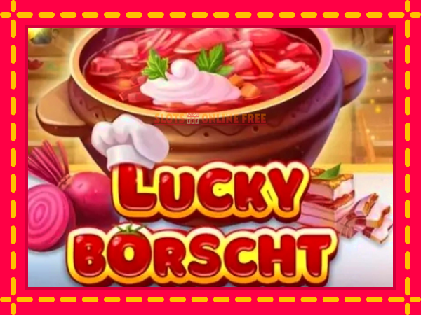 Spēļu automāts Lucky Borscht bezmaksas