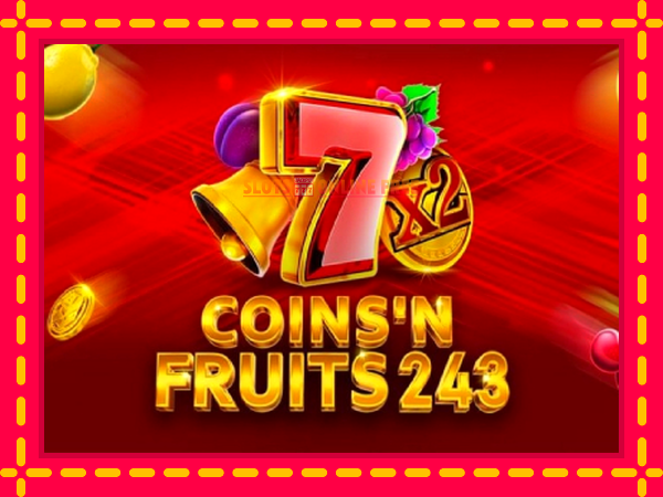 Spēļu automāts Coinsn Fruits 243 bezmaksas