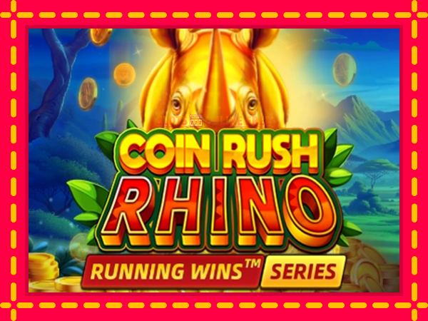 Spēļu automāts Coin Rush Rhino bezmaksas