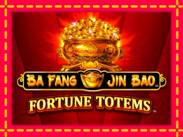 Spēļu automāts Ba Fang Jin Bao Fortune Totems bezmaksas