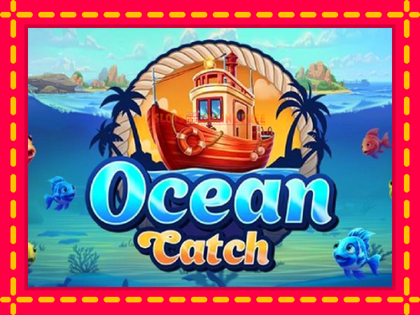 Spēļu automāts Ocean Catch bezmaksas