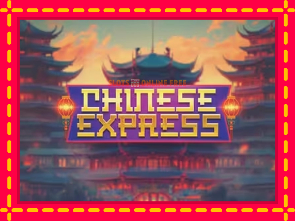 Spēļu automāts Chinese Express bezmaksas