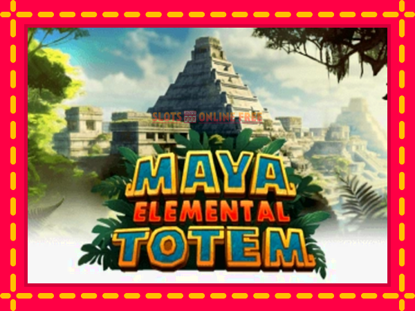 Spēļu automāts Maya: Elemental Totem bezmaksas