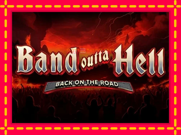 Spēļu automāts Band Outta Hell - Back on the Road bezmaksas