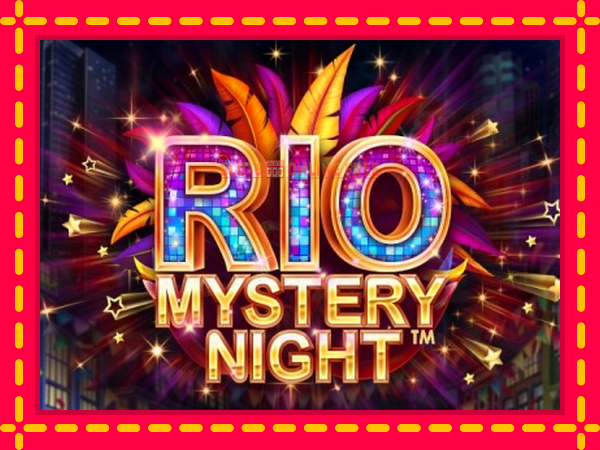 Spēļu automāts Rio Mystery Night bezmaksas