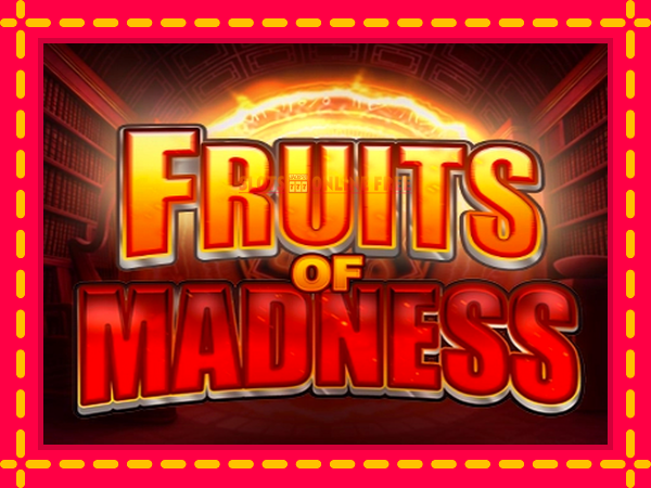 Spēļu automāts Fruits Of Madness bezmaksas