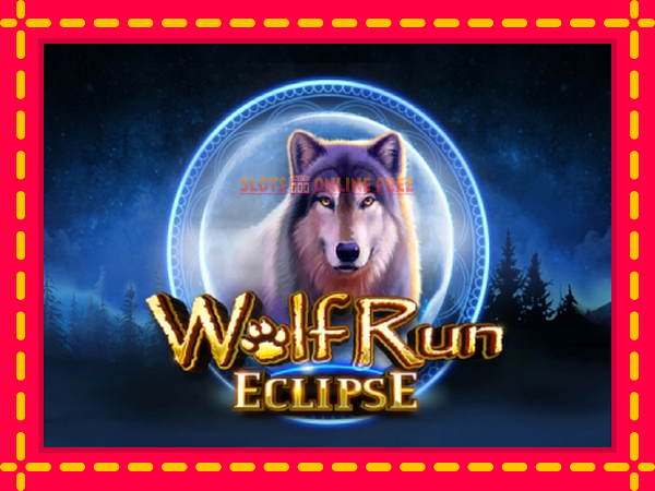 Spēļu automāts Wolf Run Eclipse bezmaksas