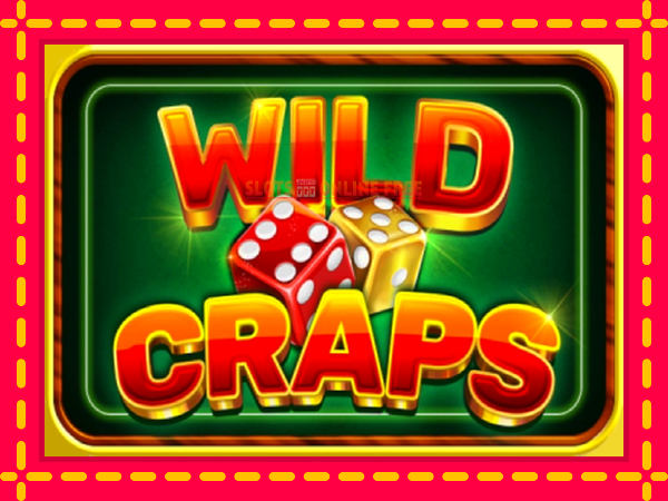 Spēļu automāts Wild Craps bezmaksas