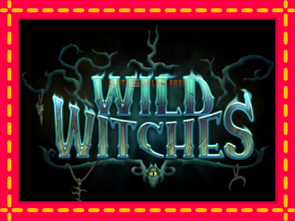 Spēļu automāts Wild Witches bezmaksas