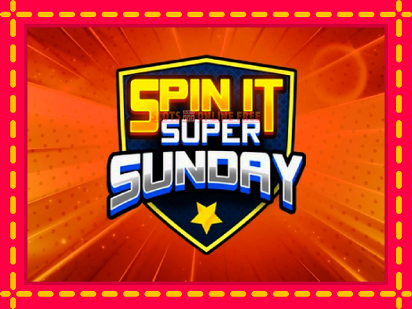 Spēļu automāts Spin It Super Sunday bezmaksas