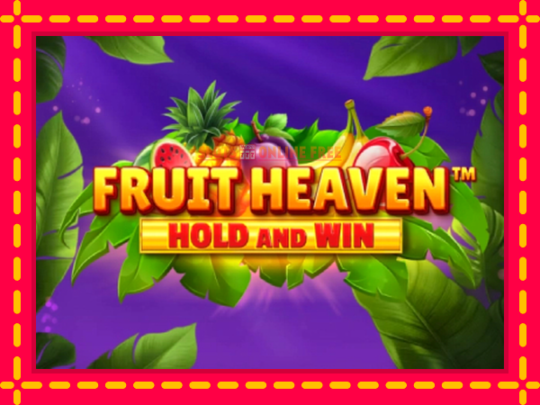 Spēļu automāts Fruit Heaven Hold and Win bezmaksas