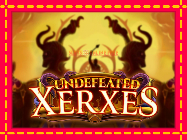 Spēļu automāts Undefeated Xerxes bezmaksas