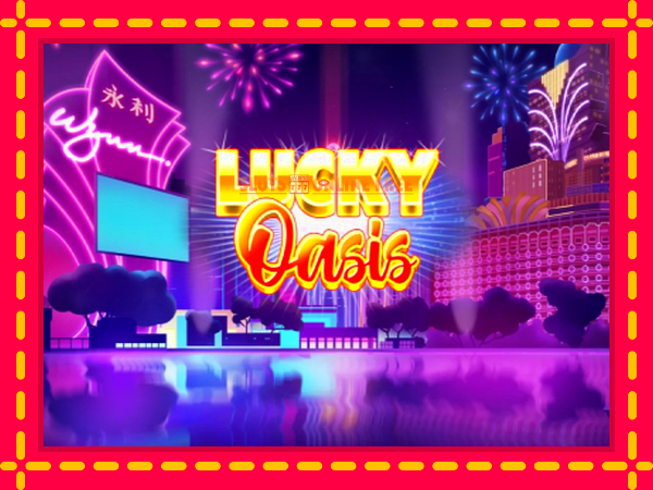 Spēļu automāts Lucky Oasis bezmaksas