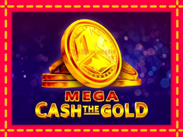 Spēļu automāts Mega Cash The Gold bezmaksas