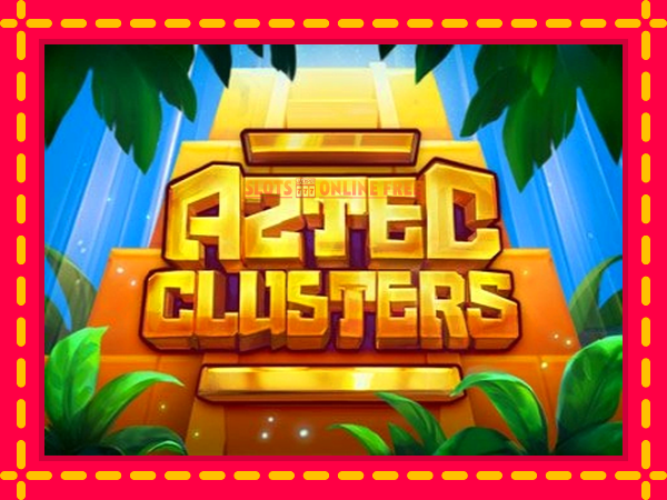 Spēļu automāts Aztec Clusters bezmaksas