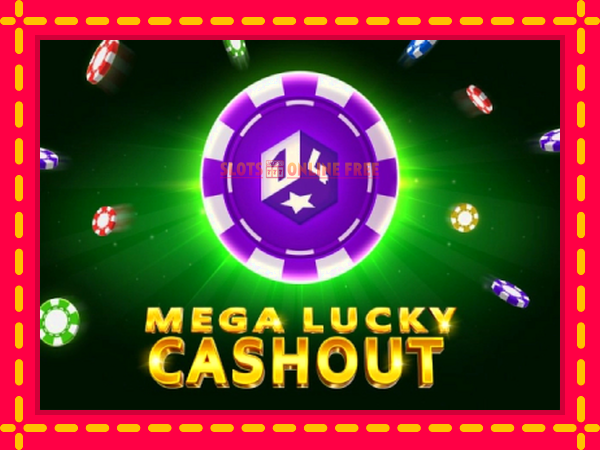 Spēļu automāts Mega Lucky Cashout bezmaksas