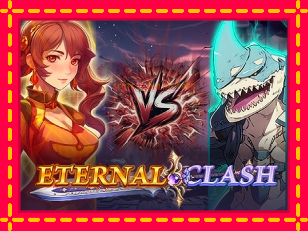 Spēļu automāts Eternal Clash bezmaksas