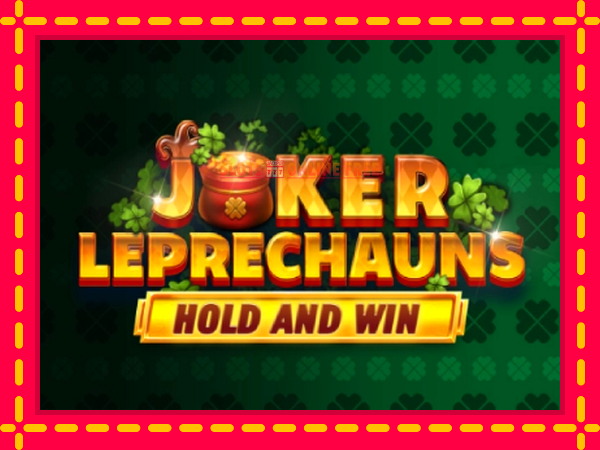 Spēļu automāts Joker Leprechauns Hold and Win bezmaksas