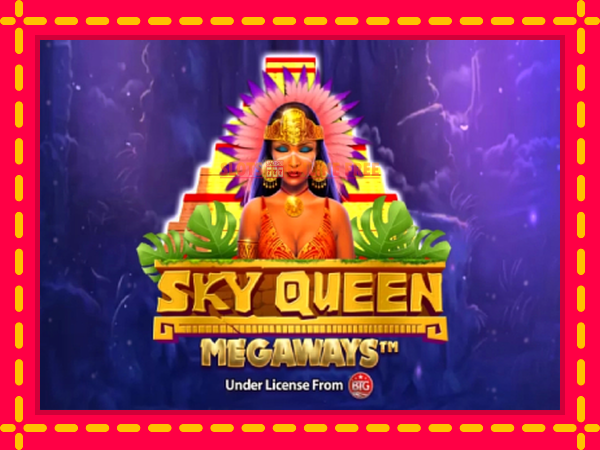 Spēļu automāts Sky Queen Megaways bezmaksas