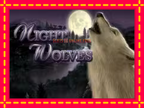 Spēļu automāts Night Wolves bezmaksas