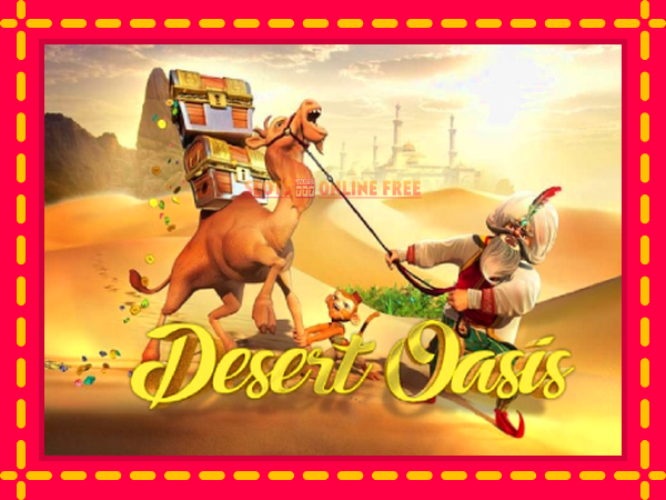 Spēļu automāts Desert Oasis bezmaksas